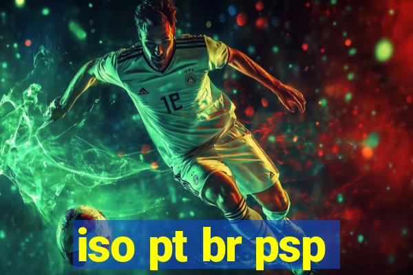 iso pt br psp